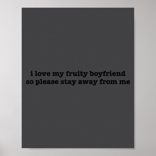 Poster I Love My Fruity Boyfriend Funny Girlfriend Humor (Devant)