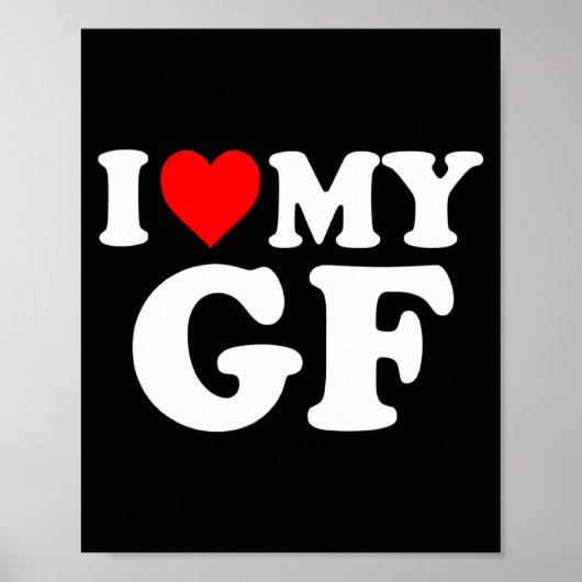 Poster I Love My Gf Girlfriend Red Heart Valentines Day G (Devant)