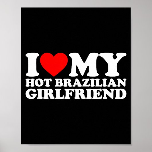 Poster I Love My Hot Brazilian Girlfriend (Devant)