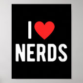 Poster I Love Nerds Funny Geeky Graphic Heart Nerd (Devant)
