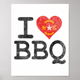 Poster I Love North Carolina Bbq I Heart Nc Byrbecue Sauc