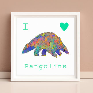 Poster I Love Pangolins en voie de disparition Animal Psy