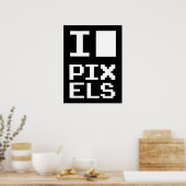 Poster I Love Pixels, design geek, art des pixels (Cuisine)