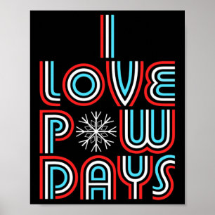 Poster I Love Pow Days Snowboard Ski Retro Style