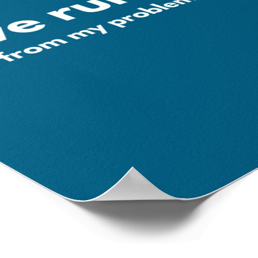 Poster I Love Running From My Problems Funny Quotes  (Coin)