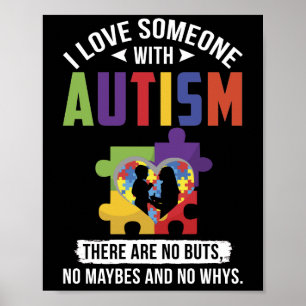 Poster I Love Someone With Autism There Are No Buts