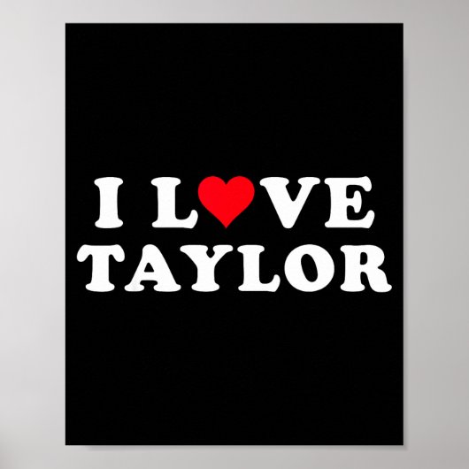 Poster I Love Taylor Matching Girlfriend & Boyfriend (Devant)