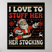 Poster I Love To Stuff Her Stocking Jingle His Bells Ugly (Devant)