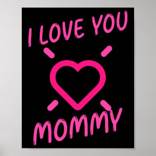 Poster I Love You Mommy avec Pink Heart Clipart
