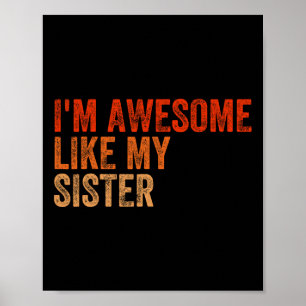 Poster I&# ; m Awesble Comme Ma Soeur Fête des pères Rétr