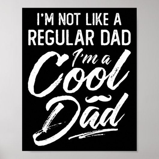 Poster I&#; m Pas de Papa normal I&#; m Un Père Cool Dadd (Devant)