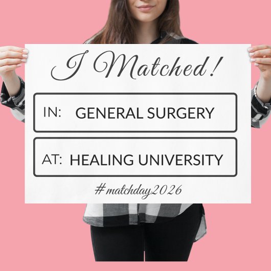Poster I Matched Sign | Personalized Medical School