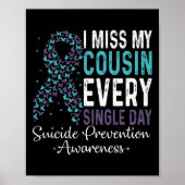 Poster I Miss My Cousin Every Single Day Suicide Preventi (Devant)