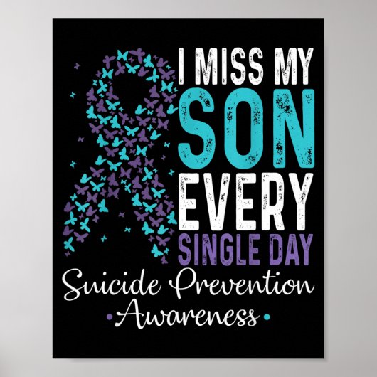 Poster I Miss My Son Every Single Day Suicide Prevention  (Devant)