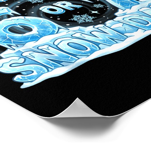 Poster I Need 6 7 Snow Days Funny 67 Teacher Student Six  (Coin)