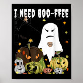 Poster I Need Boo-ffee Ghost Jack-o-lantern Coffee Lover (Devant)