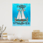 Poster I Need Vitamin Sea Boat (Cuisine)