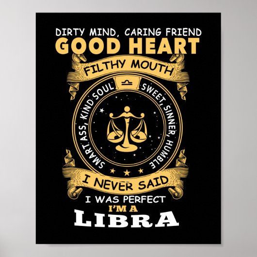 Poster I Never Said I Was Perfect I Am A Libra (Devant)