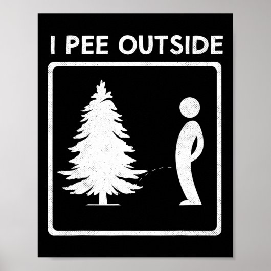Poster I Pee Outside Camping Humour Garçon Signé Tee Camp (Devant)