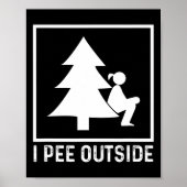 Poster I Pee Outside Girl Sign Funny Camping (Devant)