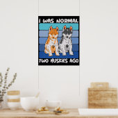 Poster I Quoi Normal Deux Huskies Shiba Dog (Cuisine)