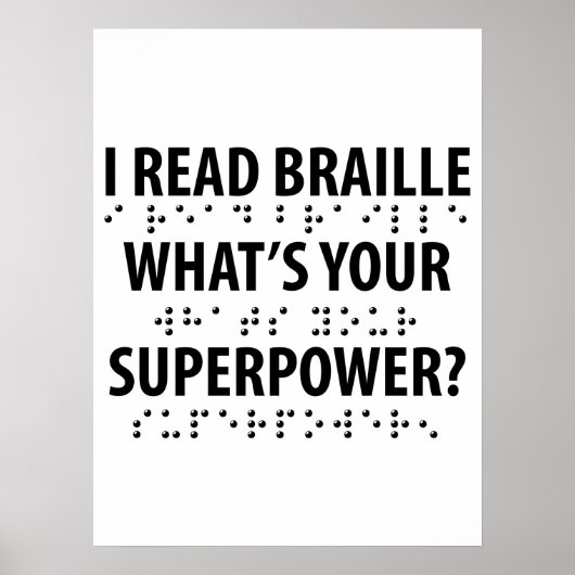 Poster I Read Braille What's Your Superpower (Devant)