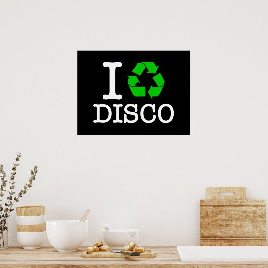 Poster I Recycle Disco (Cuisine)
