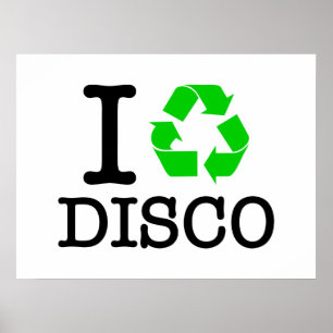 Poster I Recycle Disco