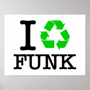 Poster I Recycle Funk