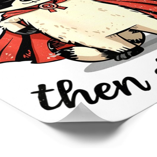 Poster I Shall Shenan Then Shenanigan Cute Quest Raccoon (Coin)