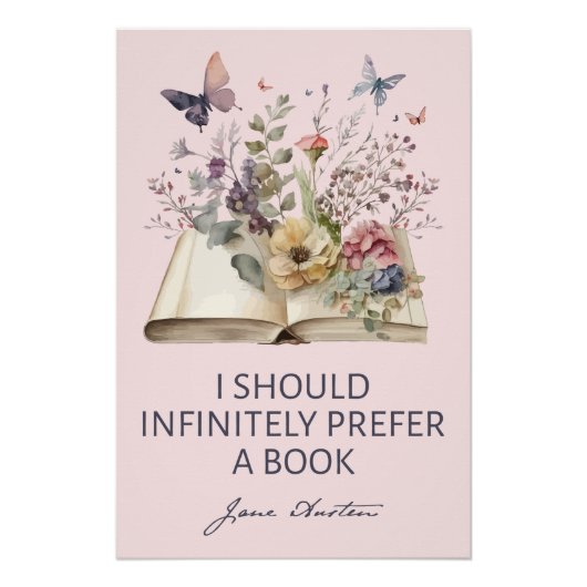 Poster I Should Infinitely Prefer A Book II - Jane Austen (Devant)