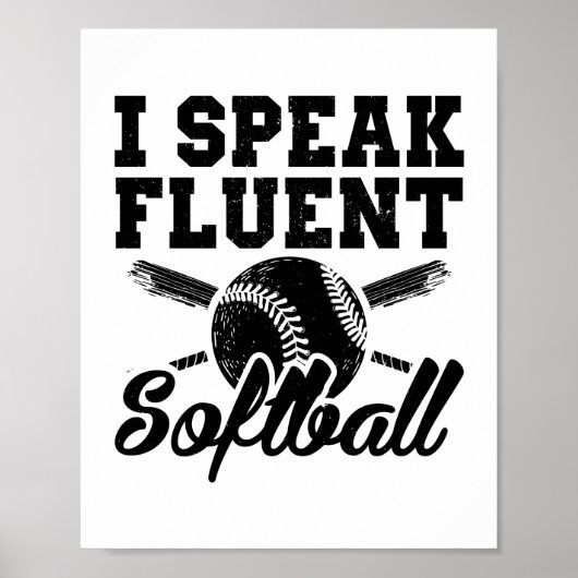 Poster I speak fluent softball | Sports Gift Idea (Devant)
