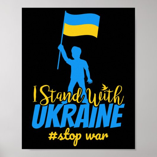 Poster I Stand With Ukraine Make Peace Stop War Support S (Devant)