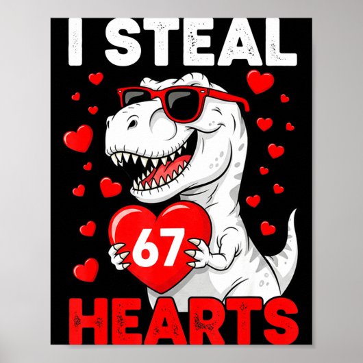 Poster I Steal 67 Hearts Funny 67 Valentine Dinosaur Men  (Devant)