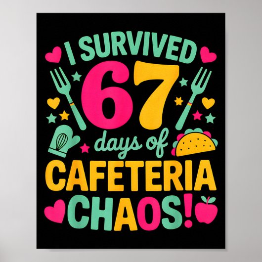 Poster I Survived 67 Days Of Cafeteria Chaos Cute Food Lu (Devant)