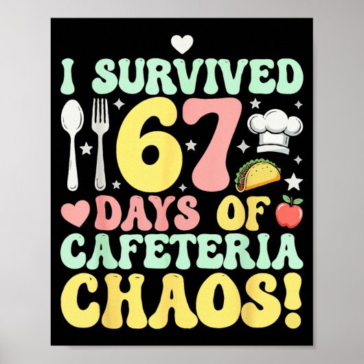 Poster I Survived 67 Days Of Cafeteria Chaos Six Seven Me (Devant)