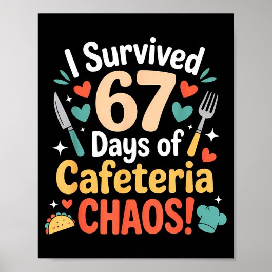 Poster I Survived 67 Days Of Cafeteria Chaos Staff Lunch (Devant)