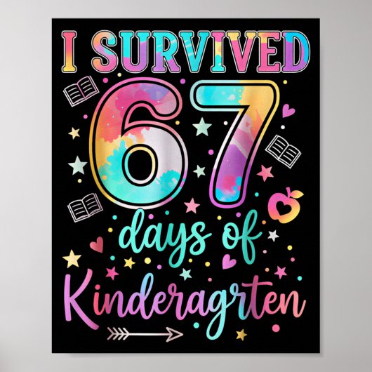 Poster I Survived 67 Days Of Kindergarten Funny Six Seven (Devant)