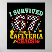 Poster I Survived 67 Days Of School Cafeteria Chaos Check (Devant)