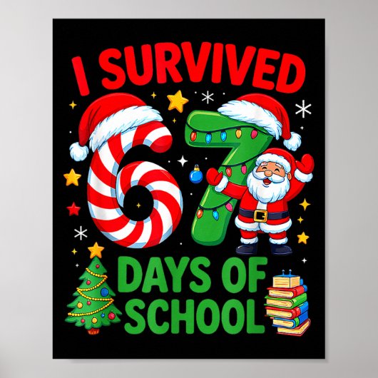 Poster I Survived 67 Days Of School Christmas Candy Cane  (Devant)