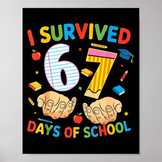 Poster I Survived 67 Days Of School Cool Teacher Design (Devant)