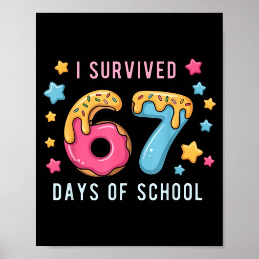 Poster I Survived 67 Days Of School Cute Math Teacher Fun (Devant)