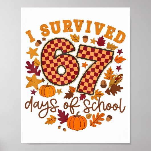 Poster I Survived 67 Days Of School Fall Autumn Six Seven (Devant)