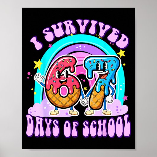 Poster I Survived 67 Days Of School Funny 67 Teachers Stu (Devant)