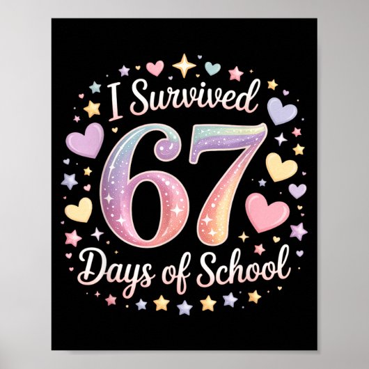 Poster I Survived 67 Days Of School Funny 67 Teachers Stu (Devant)