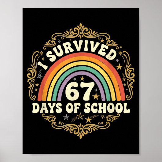 Poster I Survived 67 Days Of School Funny 67 Teachers Stu (Devant)