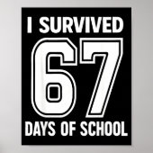 Poster I Survived 67 Days Of School Funny 67 Teachers Stu (Devant)