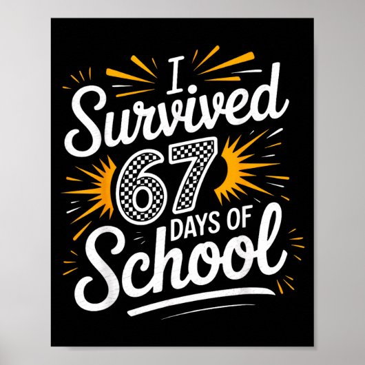 Poster I Survived 67 Days Of School Funny 67 Teachers Stu (Devant)