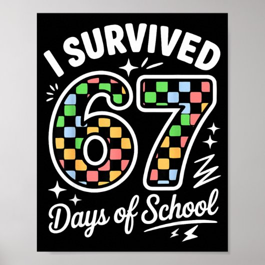 Poster I Survived 67 Days Of School Funny 67 Teachers Stu (Devant)
