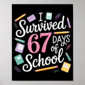 Poster I Survived 67 Days Of School Funny 67 Teachers Stu (Devant)